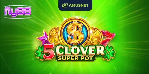 Giao diện trò chơi Clover Super Pot với các biểu tượng may mắn